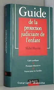 Guide de la protection judiciaire de l'enfant