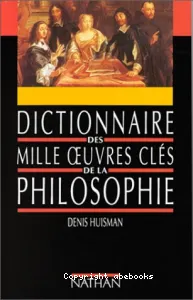 Dictionnaire des mille oeuvres clés de la philosophie