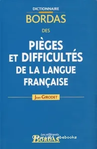 Dictionnaire des pièges et difficultés de la langue française