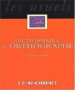 Dictionnaire d'orthographe et d'expression écrite