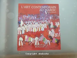 Art contemporain au Maroc (L')