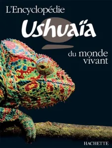encyclopédie Ushuaïa du monde vivant (L')