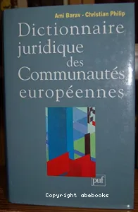 Dictionnaire juridique des Communautés européennes