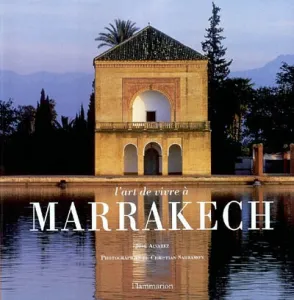art de vivre à Marrakech (L')