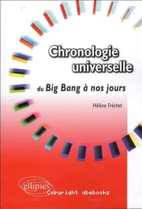 Chronologie universelle du big bang à nos jours