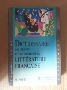 Dictionnaire des oeuvres et des thèmes de la littérature française