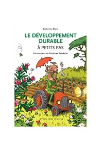 Développement durable à petits pas (Le)