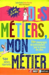 Des métiers, mon métier