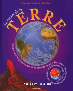 Au centre de la Terre