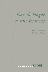 Faits de langue et sens des textes