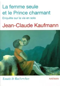 femme seule et le prince charmant (La)