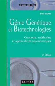 Génie génétique et biotechnologies, concepts et méthodes