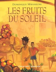 Fruits du soleil (Les)