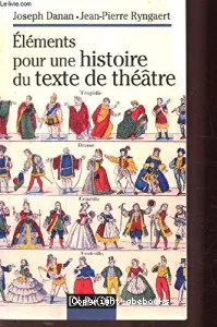 Eléments pour une histoire du texte de théâtre