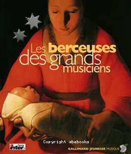 Berceuses des grands musiciens (Les)