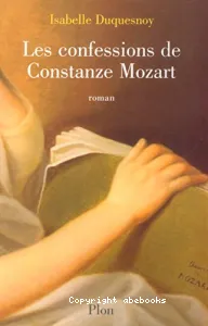 confessions de Constanze Mozart (Les)