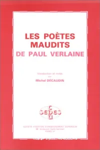 Verlaine, Les Poètes maudits