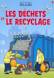 Déchets et le recyclage (Les)