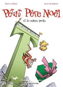 Petit Père Noël et le cadeau perdu