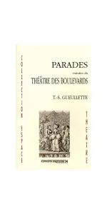 Parades extraites du Théâtre des boulevards