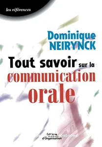 Tout savoir sur la communication orale