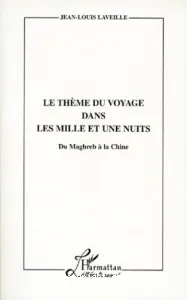 thème du voyage dans Les mille et une nuits (Le)