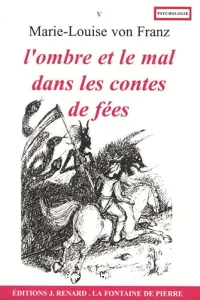 ombre et le mal dans les contes de fées (L')