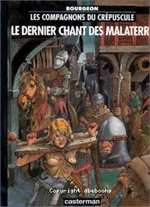 dernier chant des Malaterre (Le)