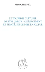 tourisme culturel de type urbain (Le)