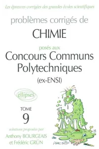Problèmes corrigés de chimie posés aux concours communs polytechniques (ex-ENSI)