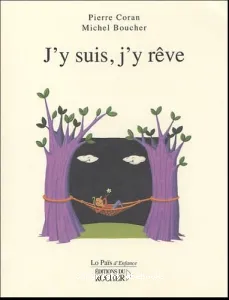 J'y suis, j'y rêve