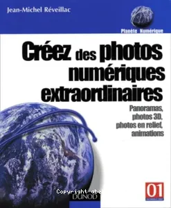 Créez des photos numériques extraordinaires