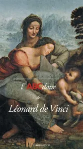 ABCdaire de Léonard de Vinci (L')