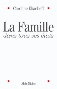 famille dans tous ses états (La)