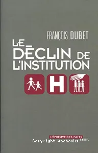 déclin de l'institution (Le)