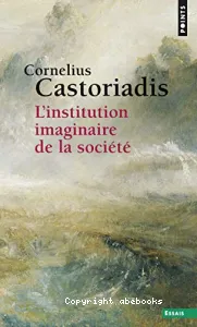 institution imaginaire de la société (L')