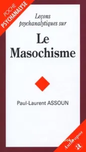 Leçons psychanalytiques sur le masochisme