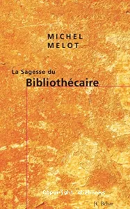 sagesse du bibliothécaire (La)