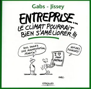 Entreprise, le climat pourrait bien s'améliorer !!!