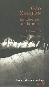 quêteur de la mort (Le) ; suivi de L'autre rive ; suivi de La neige en août