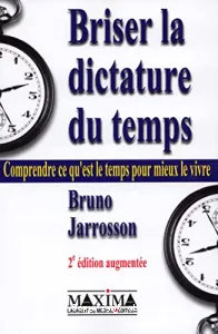 Briser la dictature du temps