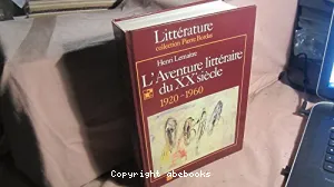 Aventure littéraire du xxe siècle (L')