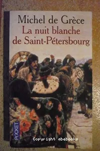 nuit blanche de Saint-Pétersbourg (La)