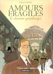 Amours fragiles, le dernier printemps