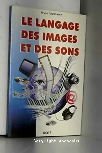 langage des images et des sons (Le)