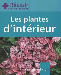 plantes d'intérieur (Les)