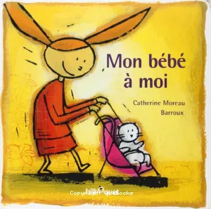 Mon bébé à moi