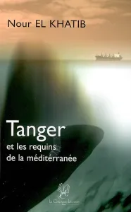 Tanger et les requins de la Méditerranée