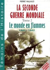 Seconde Guerre mondiale (La)