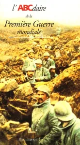 ABCdaire de la Première Guerre mondiale (L')